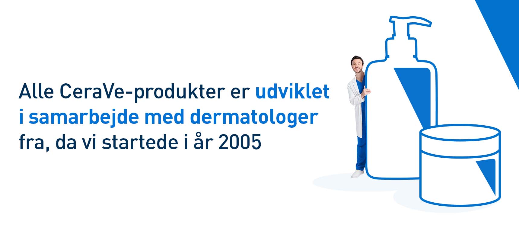 CeraVes produkter är utvecklade med dermatologer